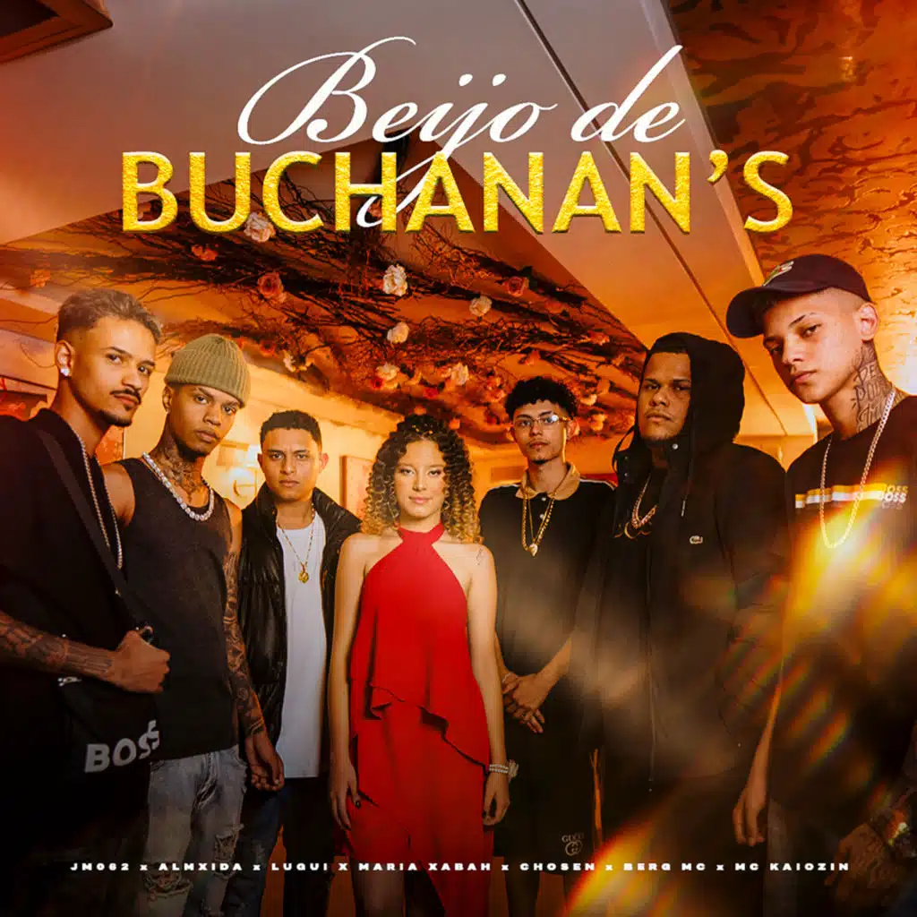 Beijo de Buchanan's (feat. Maria Xabah, MC Kaiozin, Berg MC, Lugui & Almxida)