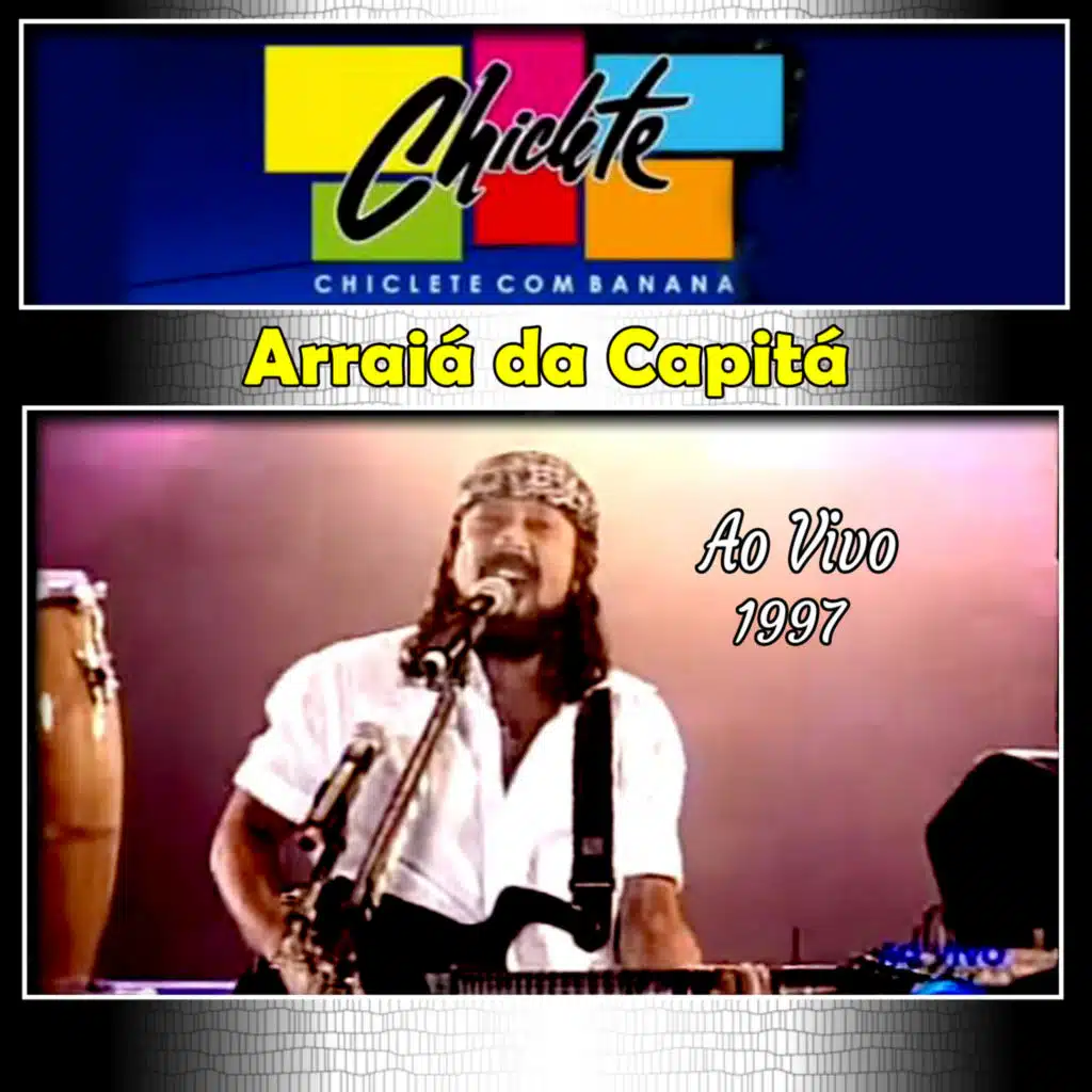 Chiclete chopp com banana - Ao Vivo