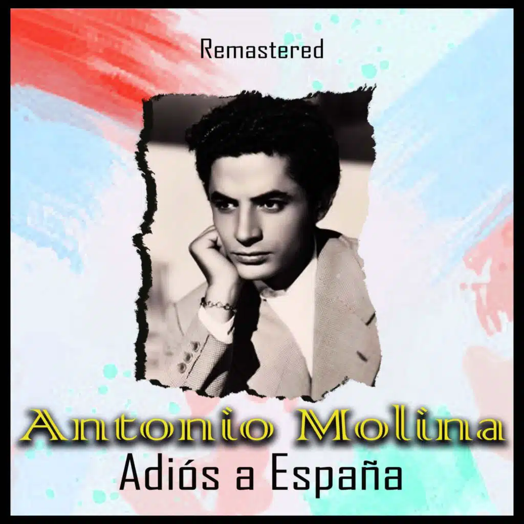 Adiós a España (Remastered)