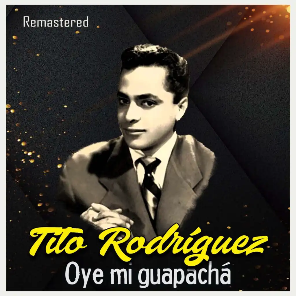 Oye mi guapachá (Remastered)