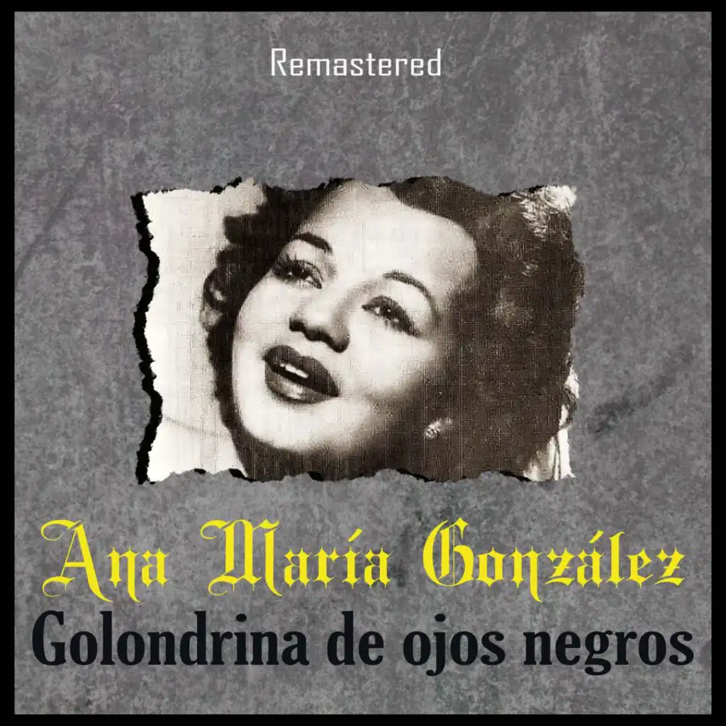 Golondrina de Ojos Negros (Remastered)