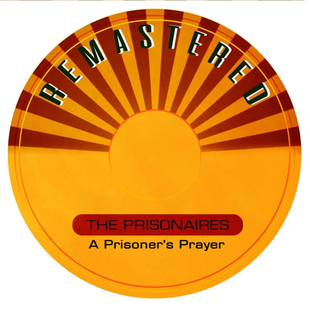 A Prisoner's Prayer (Remastered)