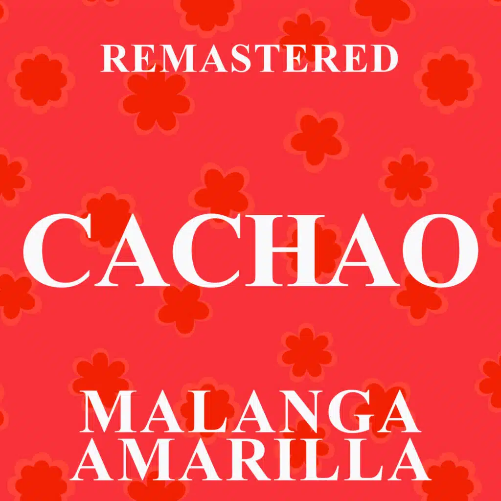 Malanga amarilla (Remastered)