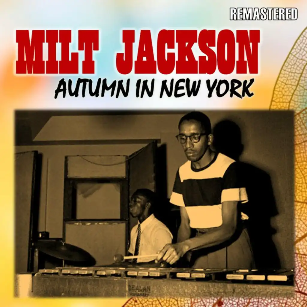 Autumn in New York (Remastered) [feat. The Modern Jazz Quartet]