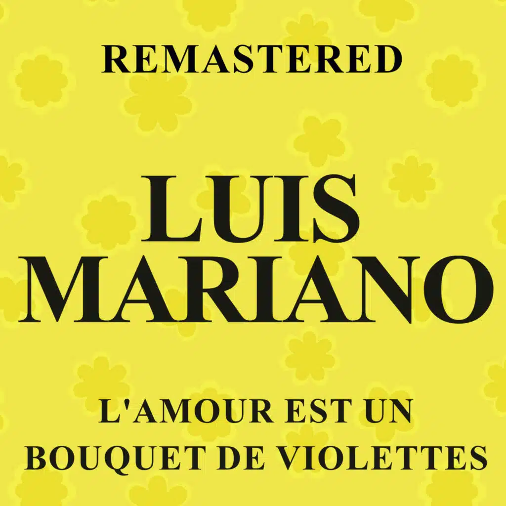 L'amour est un bouquet de violettes (Remastered)