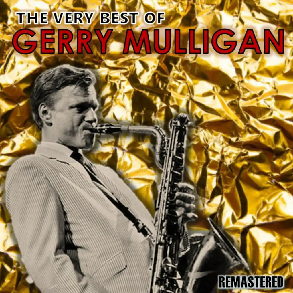 The Very Best of Gerry Mulligan (Remastered)