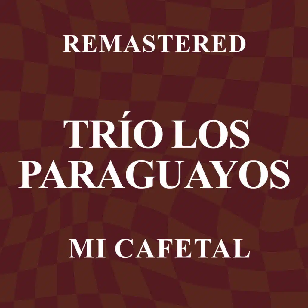 Mi cafetal (Remastered)