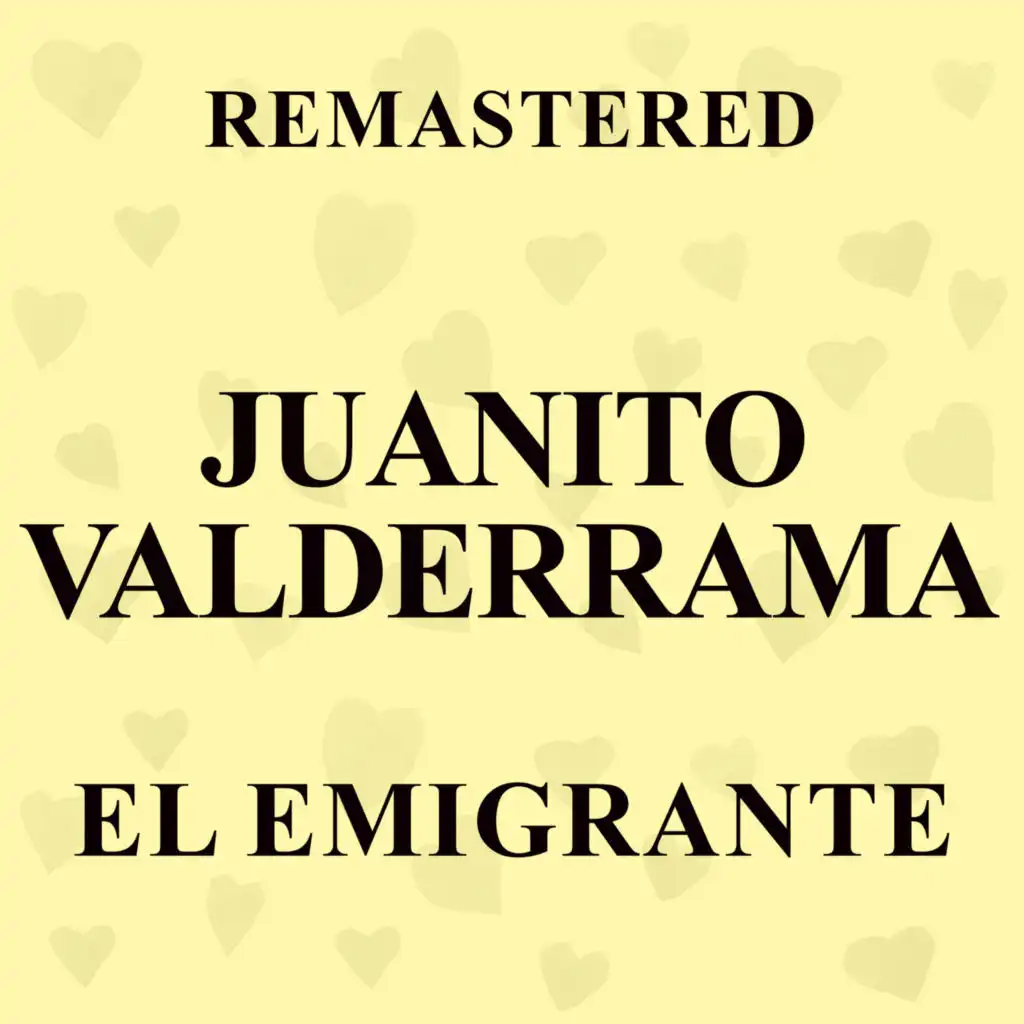 El Emigrante (Remastered)