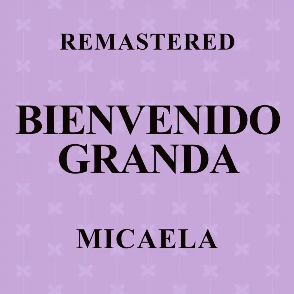 Micaela (Remastered)