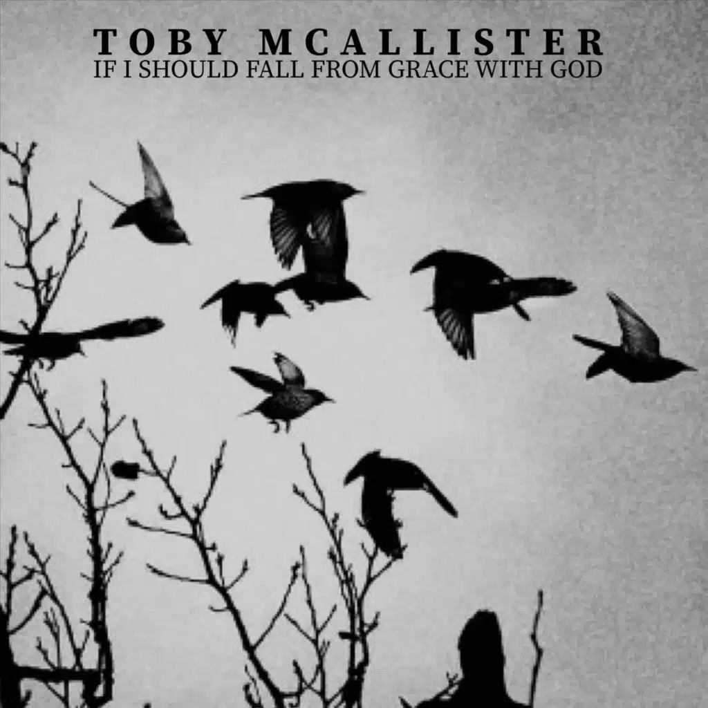 If I Should Fall From Grace With God