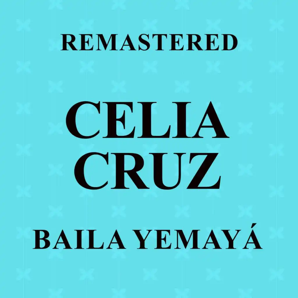 Baila Yemayá (Remastered)