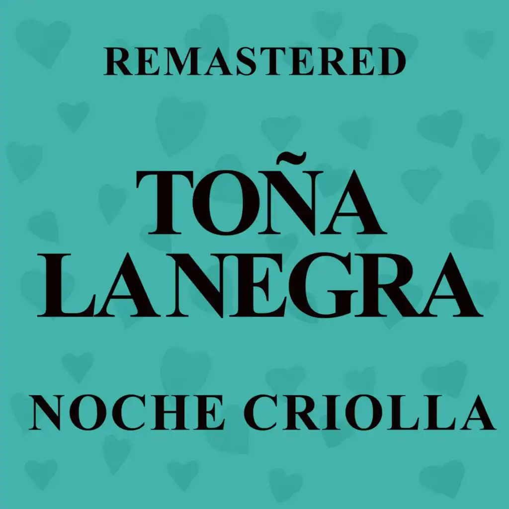 Noche criolla (Remastered)