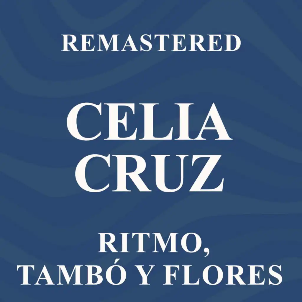 Ritmo tambó y flores (Remastered)