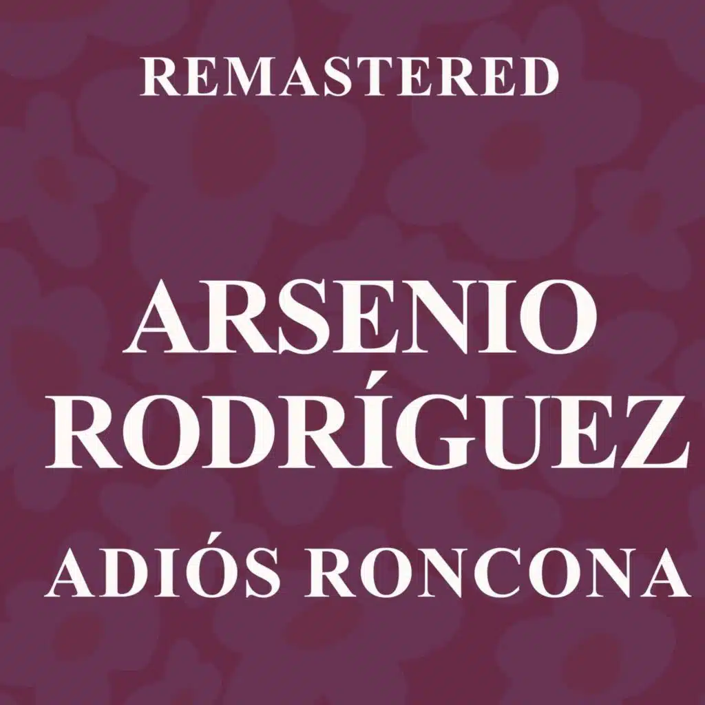 Adiós Roncona (Remastered)