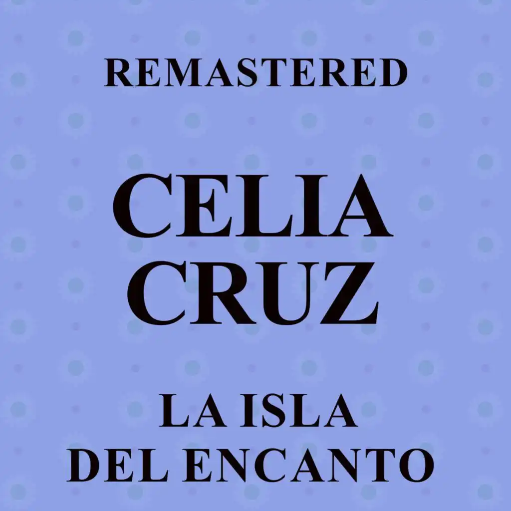 La Isla del Encanto (Remastered)