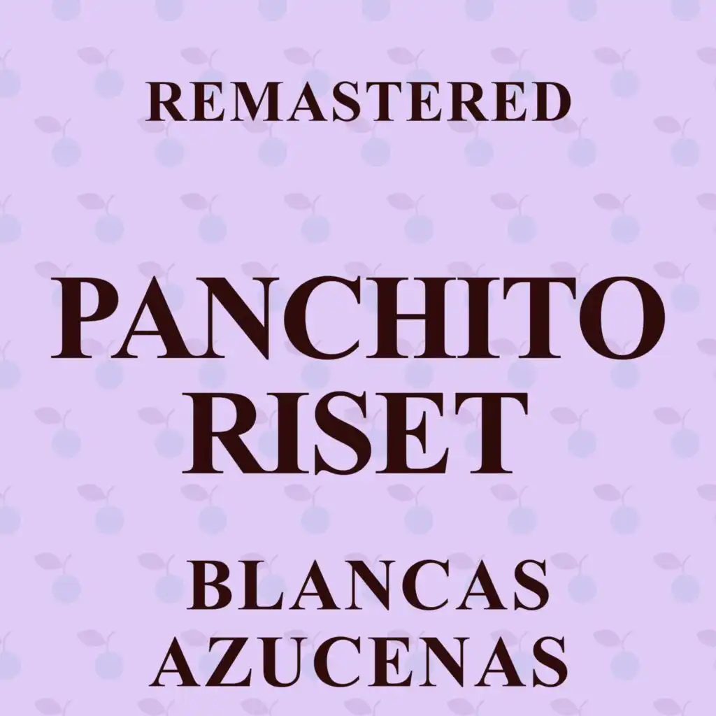 Blancas azucenas (Remastered)