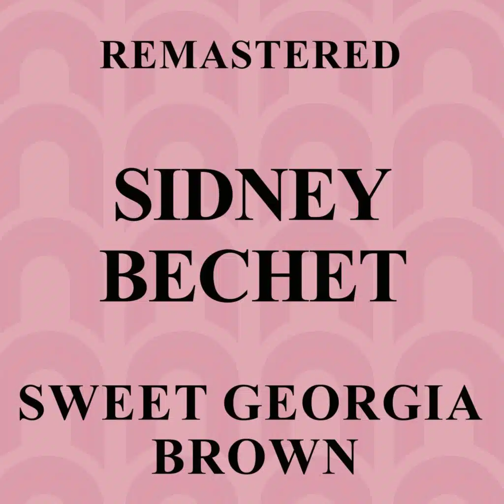 Sweet Georgia Brown (Remastered)