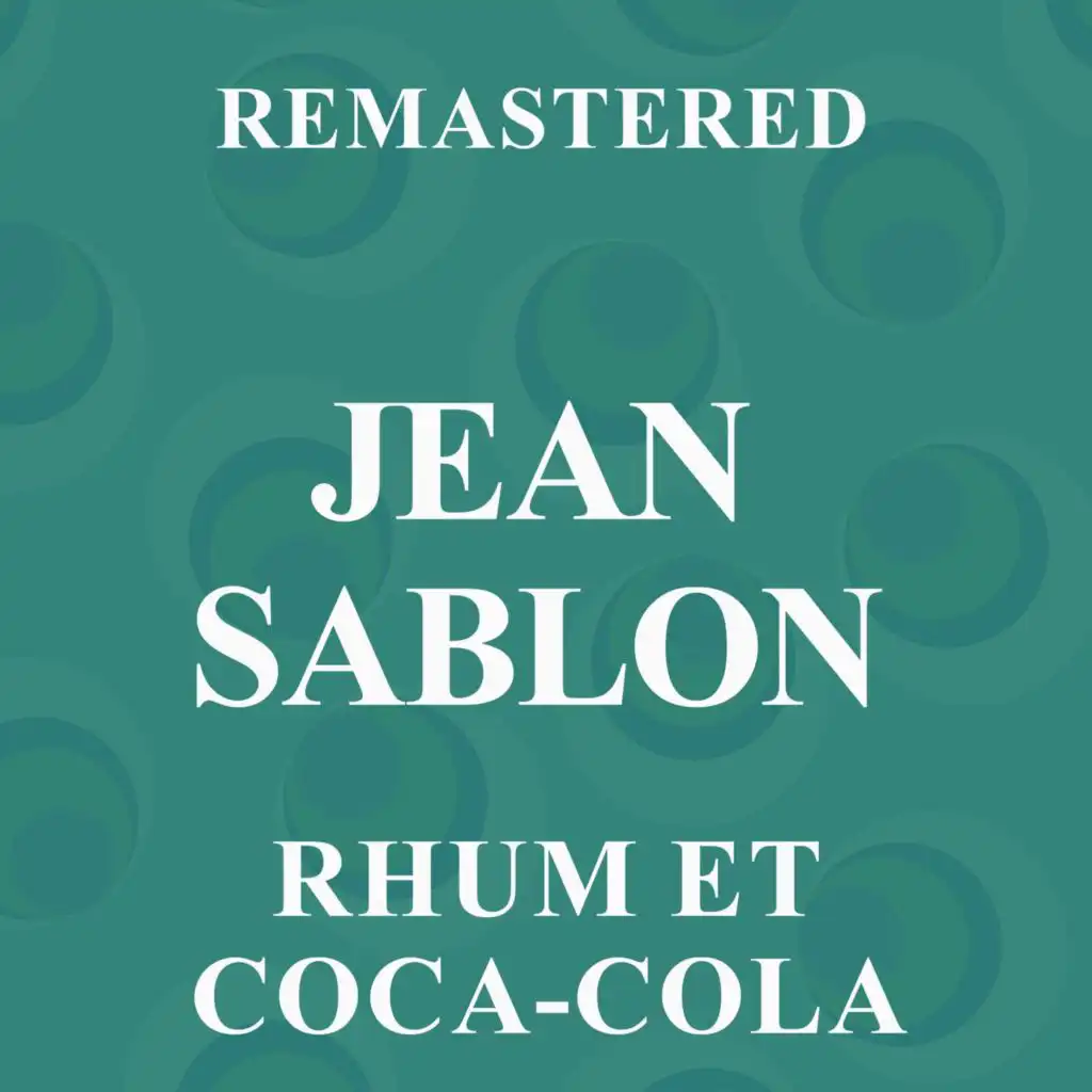 Rhum et Coca Cola (Remastered)