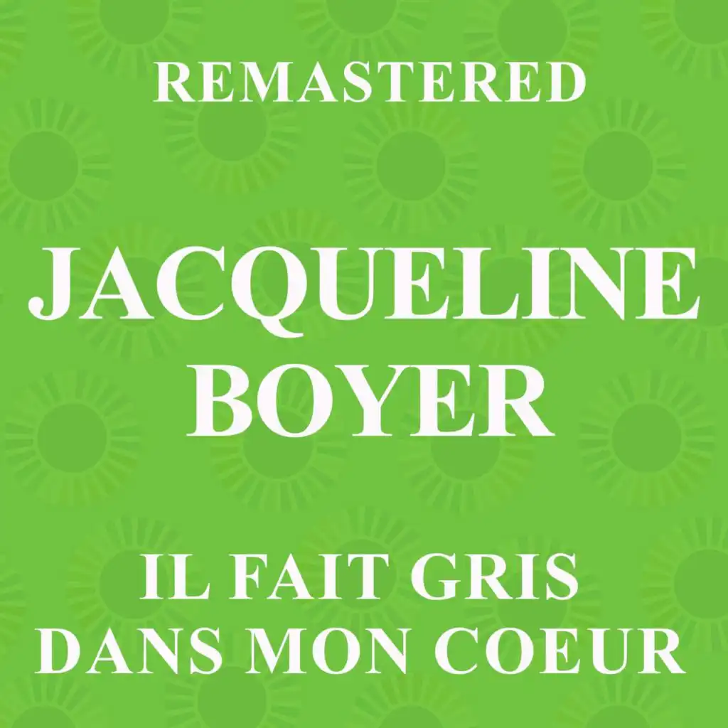 Il fait gris dans mon coeur (Remastered)