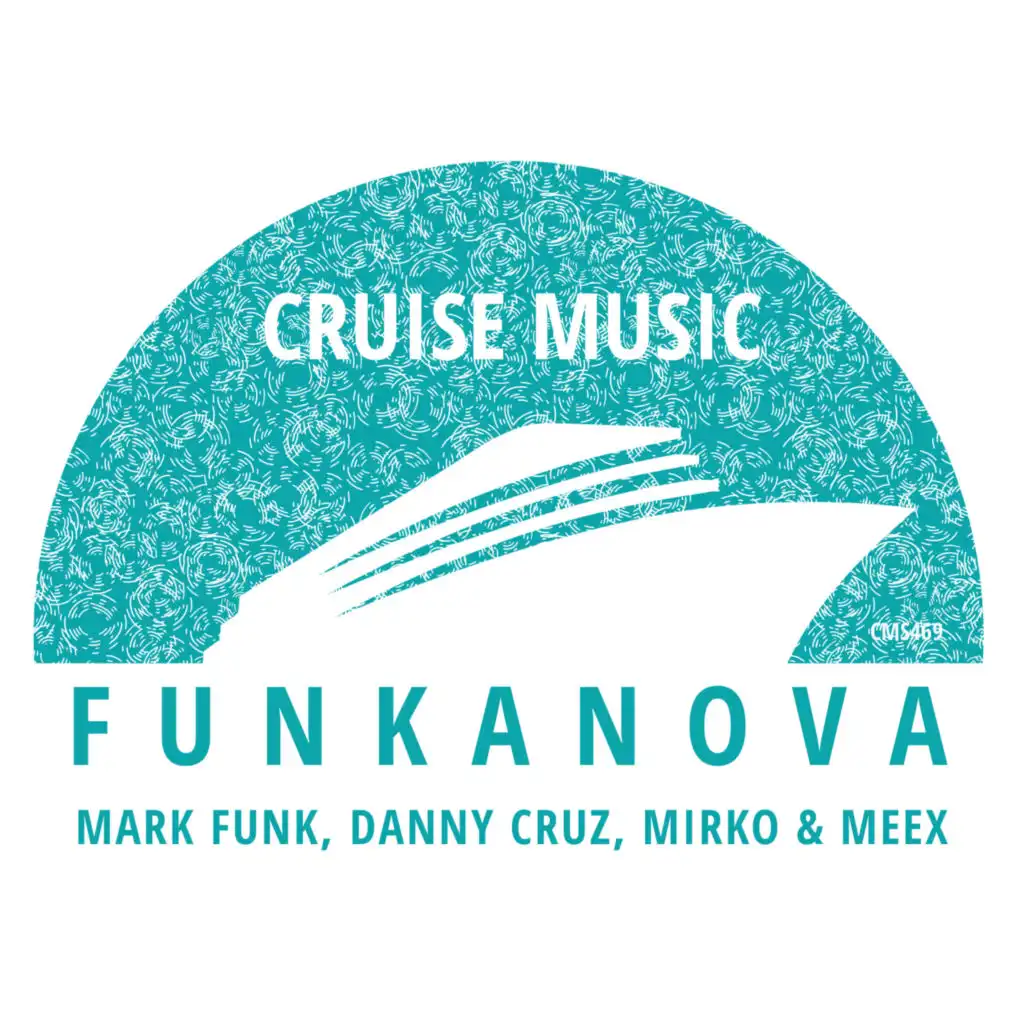 Mark Funk, Danny Cruz & Mirko & Meex