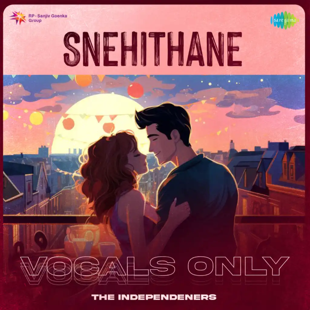 Snehithane (Vocals Only) [feat. The Independeners]