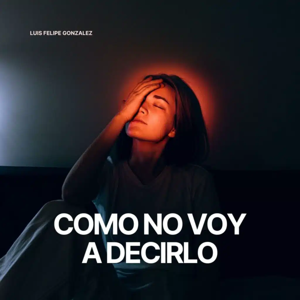 Como No Voy a Decirlo