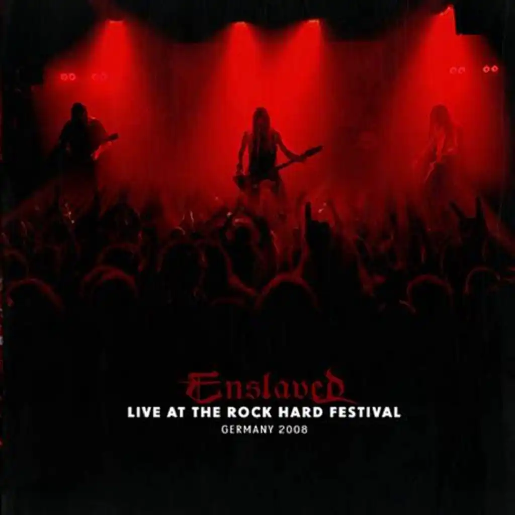 Live at Rock Hard Festival, 2008