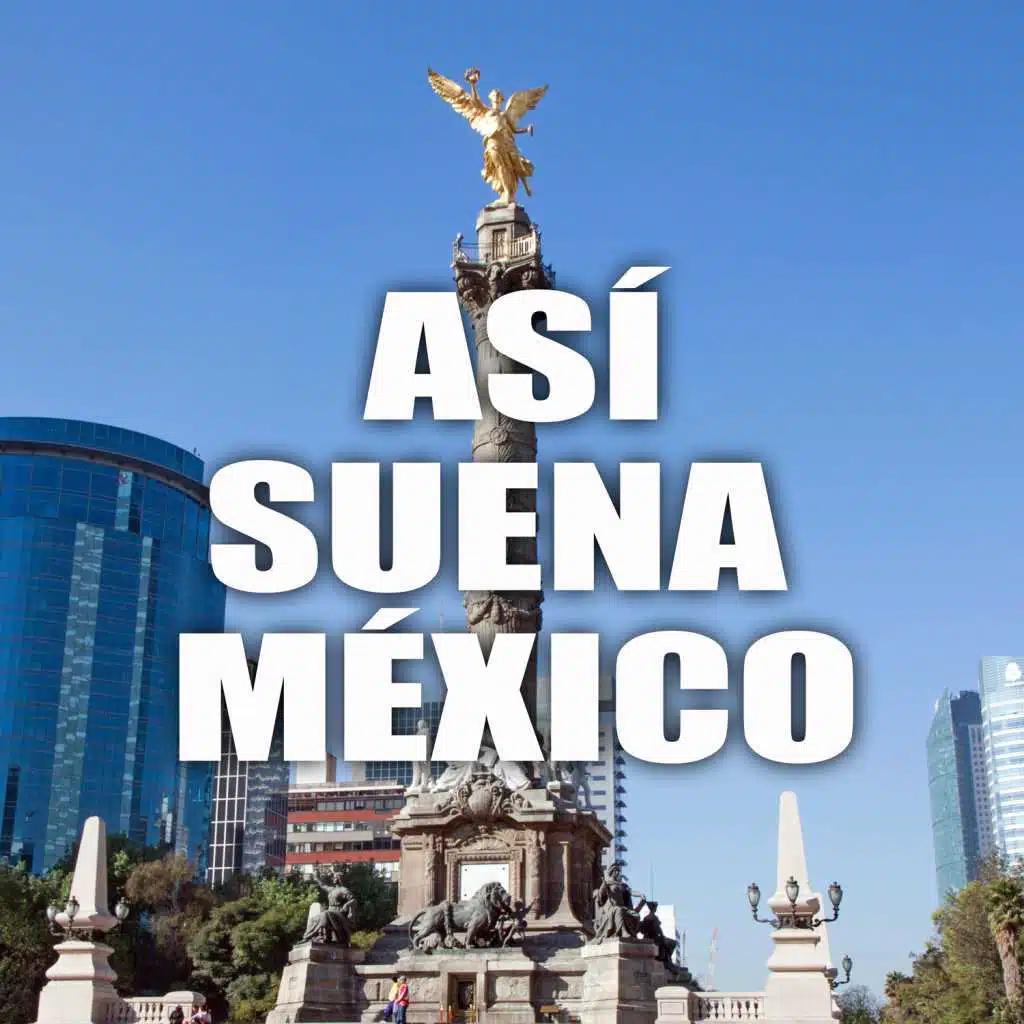 Así Suena México