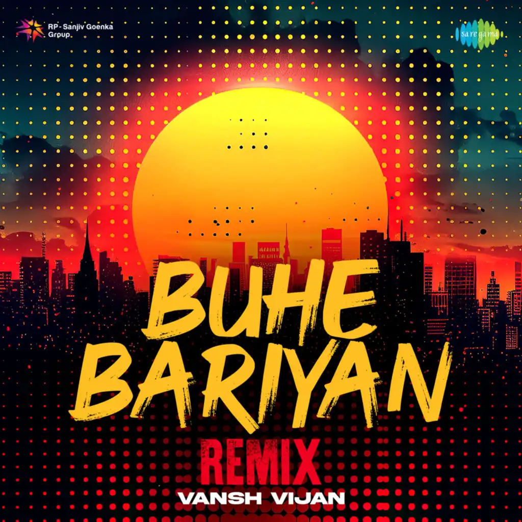 Buhe Bariyan (Remix) [feat. Vansh Vijan]