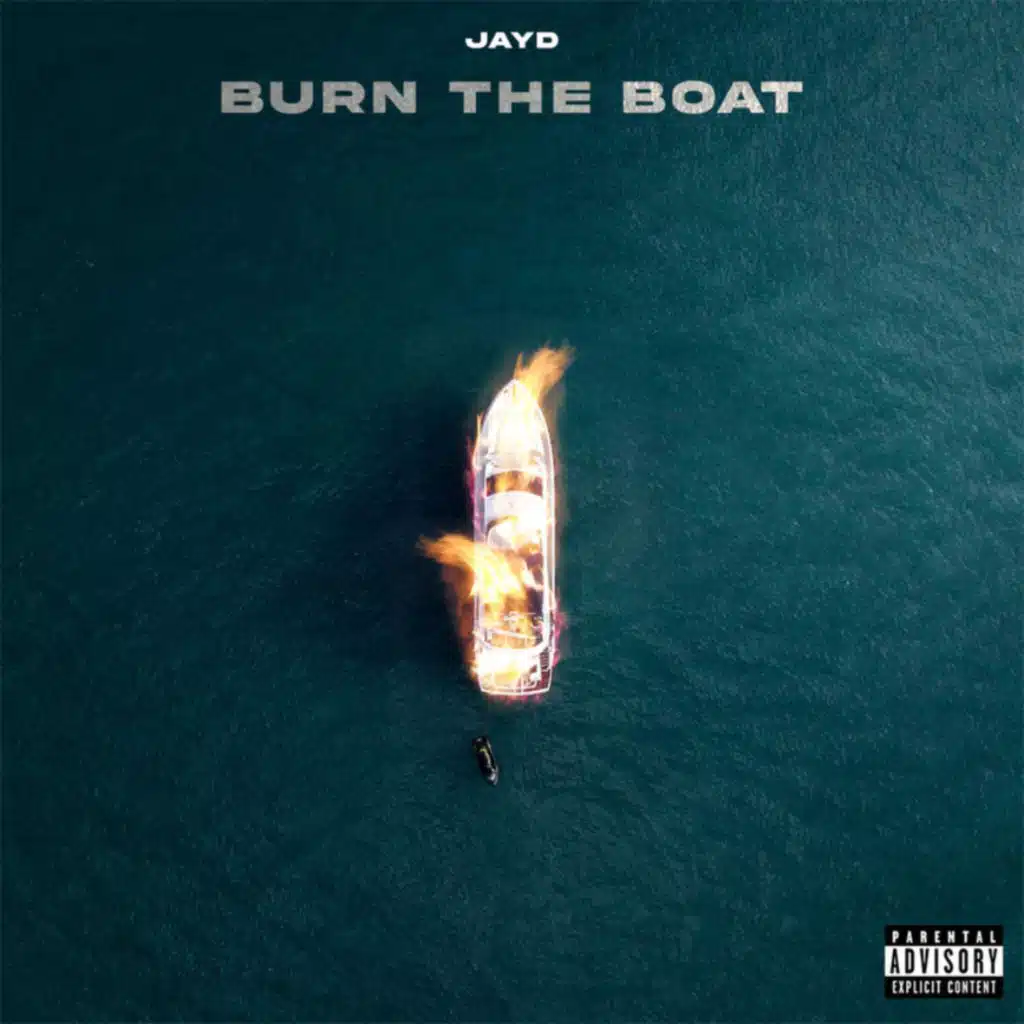 BURN THE BOAT