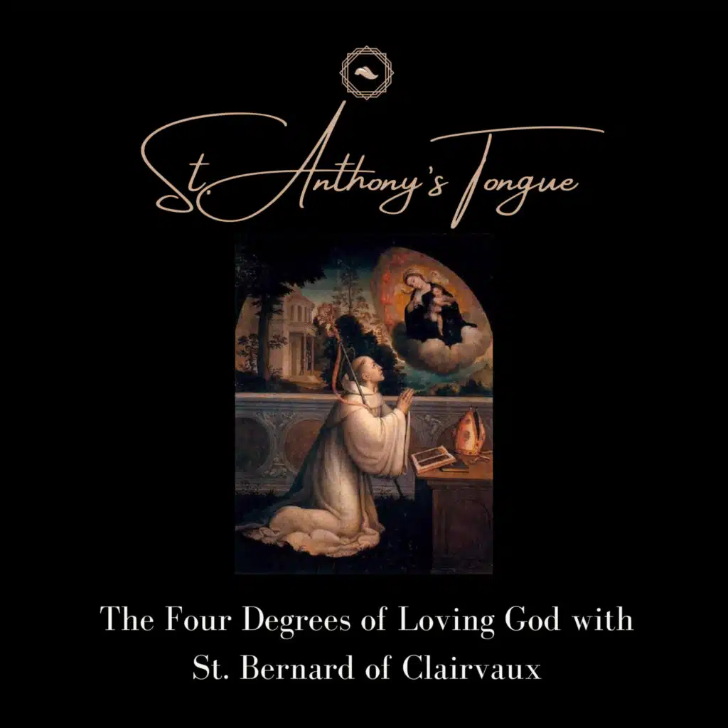 The Mystical Love of God with St. Bernard of Clairvaux