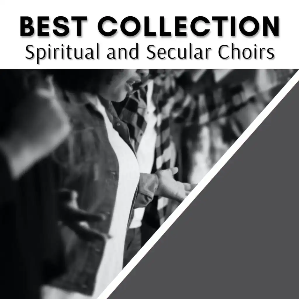 Best Collection Spiritual and Secular Choirs