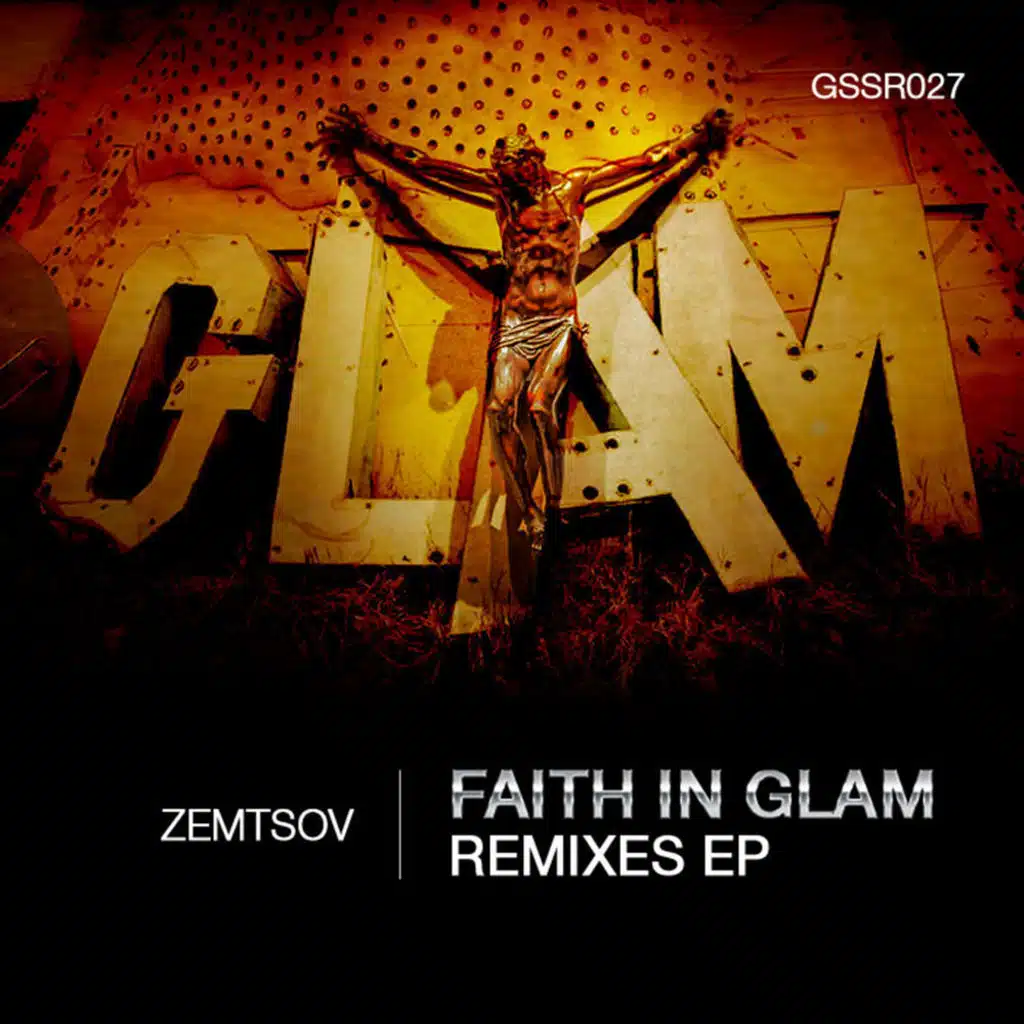 Faith In Glam Remixes