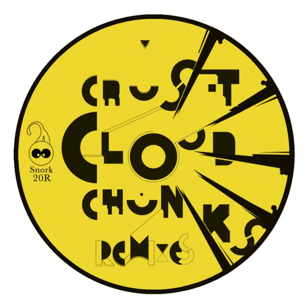 Crust Cloud Chunks (Remixes)