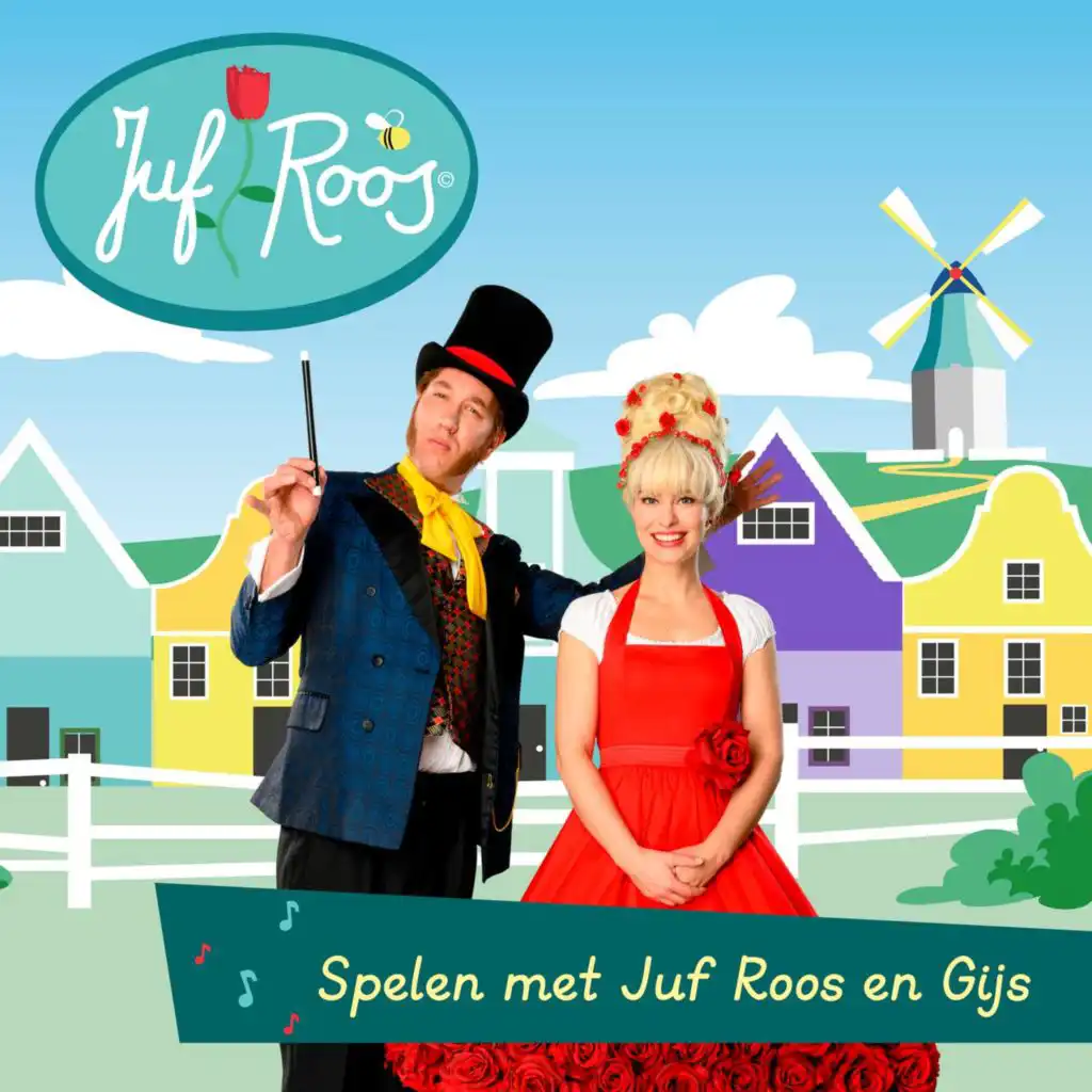 Spelen met Juf Roos en Gijs