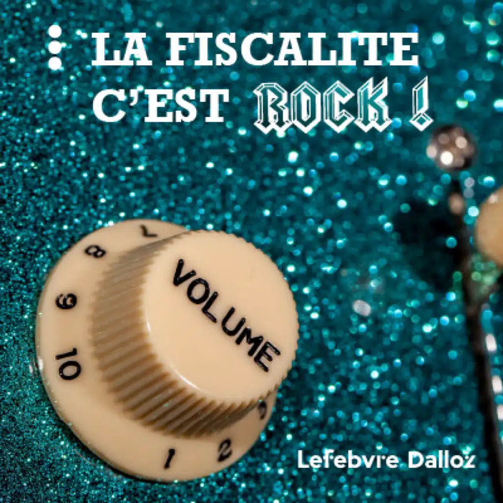 La fiscalité, c'est ROCK ! Invité : Anthony Roustan