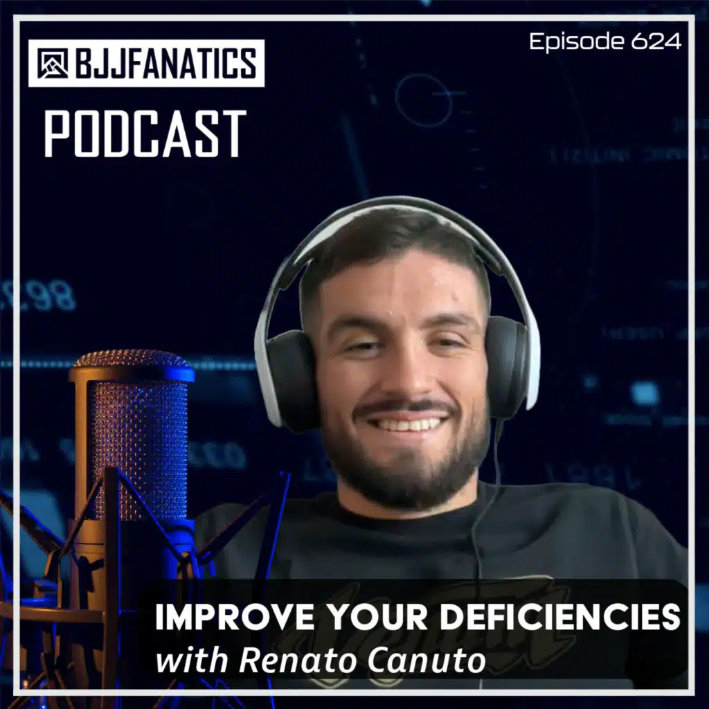 BJJ Fanatics 624: Renato Canuto