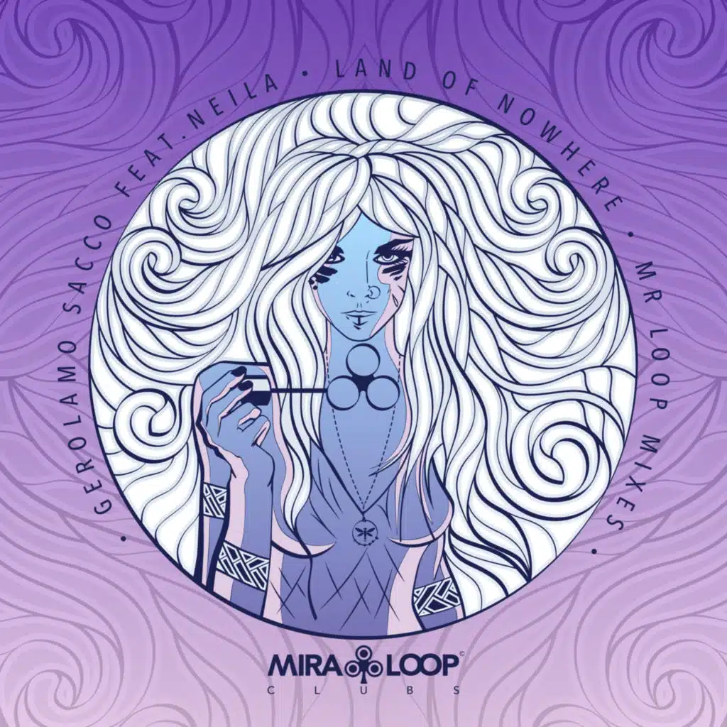 Land of Nowhere (Mr Loop Mixes) [feat. Neila]