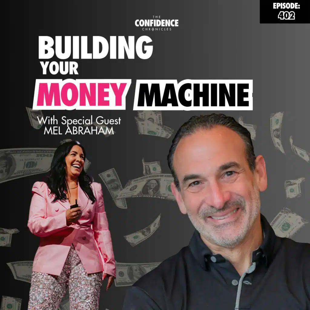 💸 Building Your Money Machine with Mel Abraham
