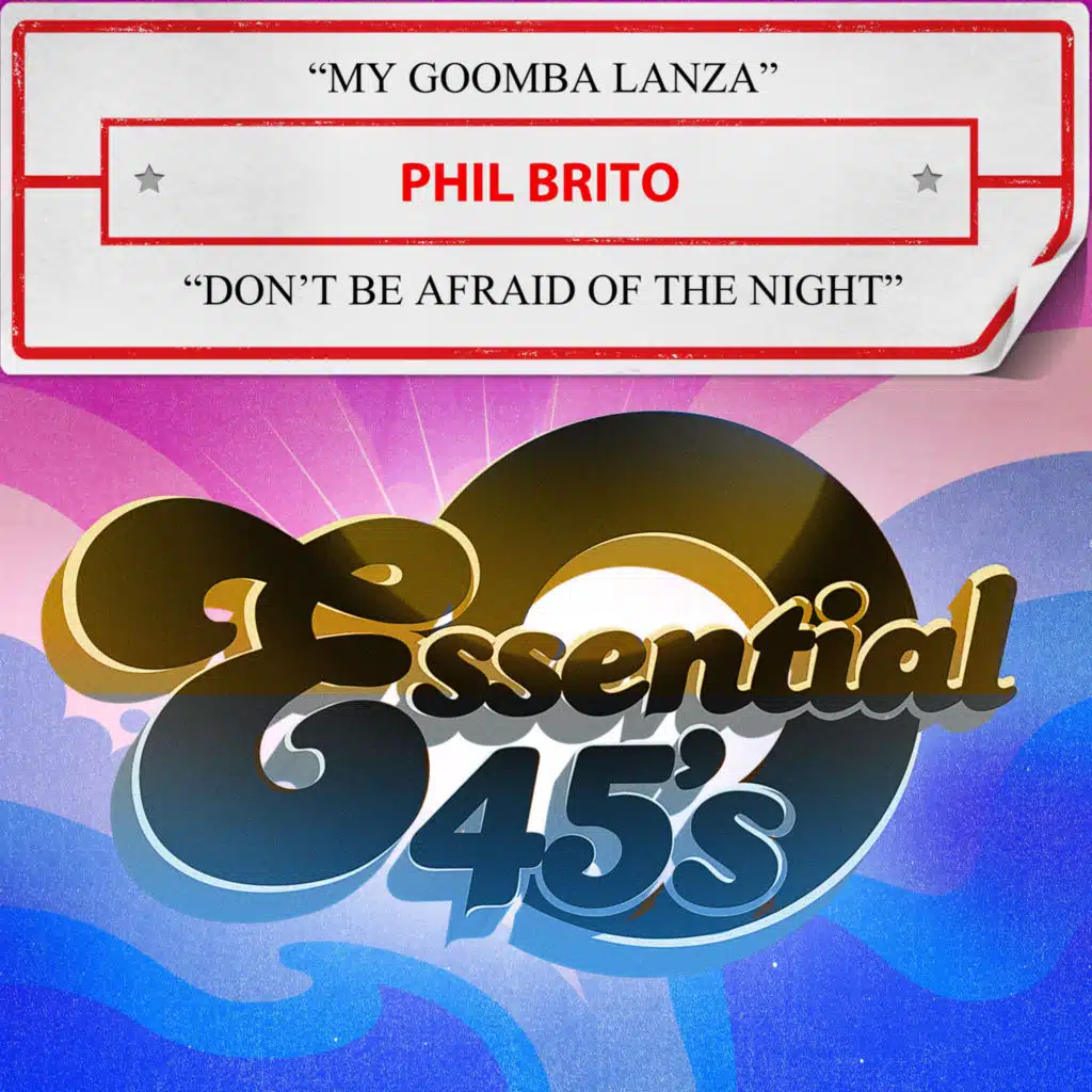 My Goomba Lanza / Don't Be Afraid of the Night