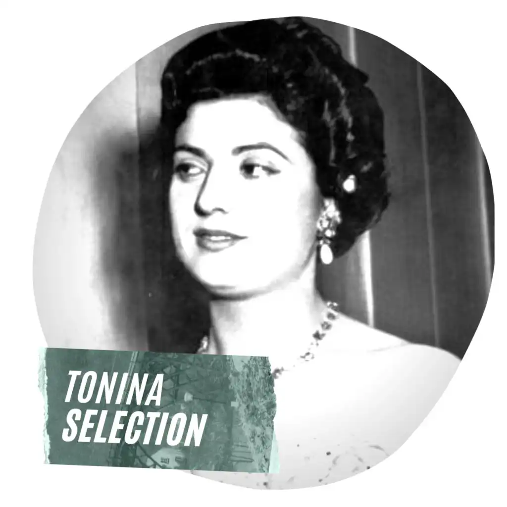 Tonina Selection