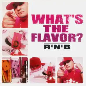 What's the Flavor? 3 (R'n'B)