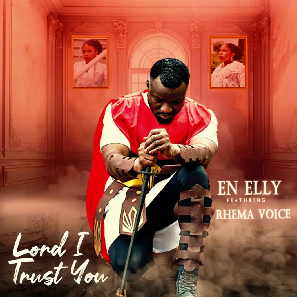 Lord I Trust You (feat. Rhema voice)