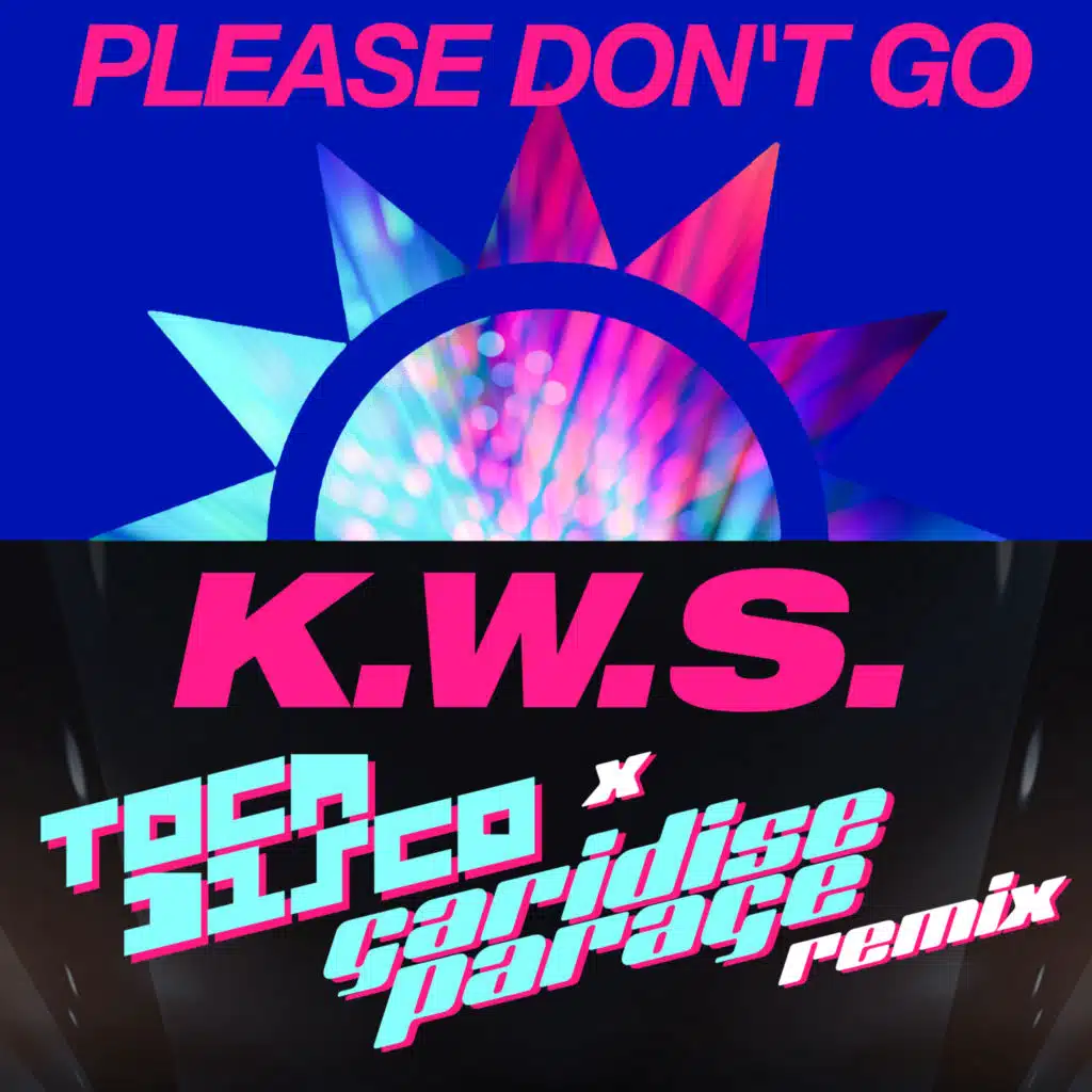 Please Don't Go (Tocadisco & Garidise Parage Remix)