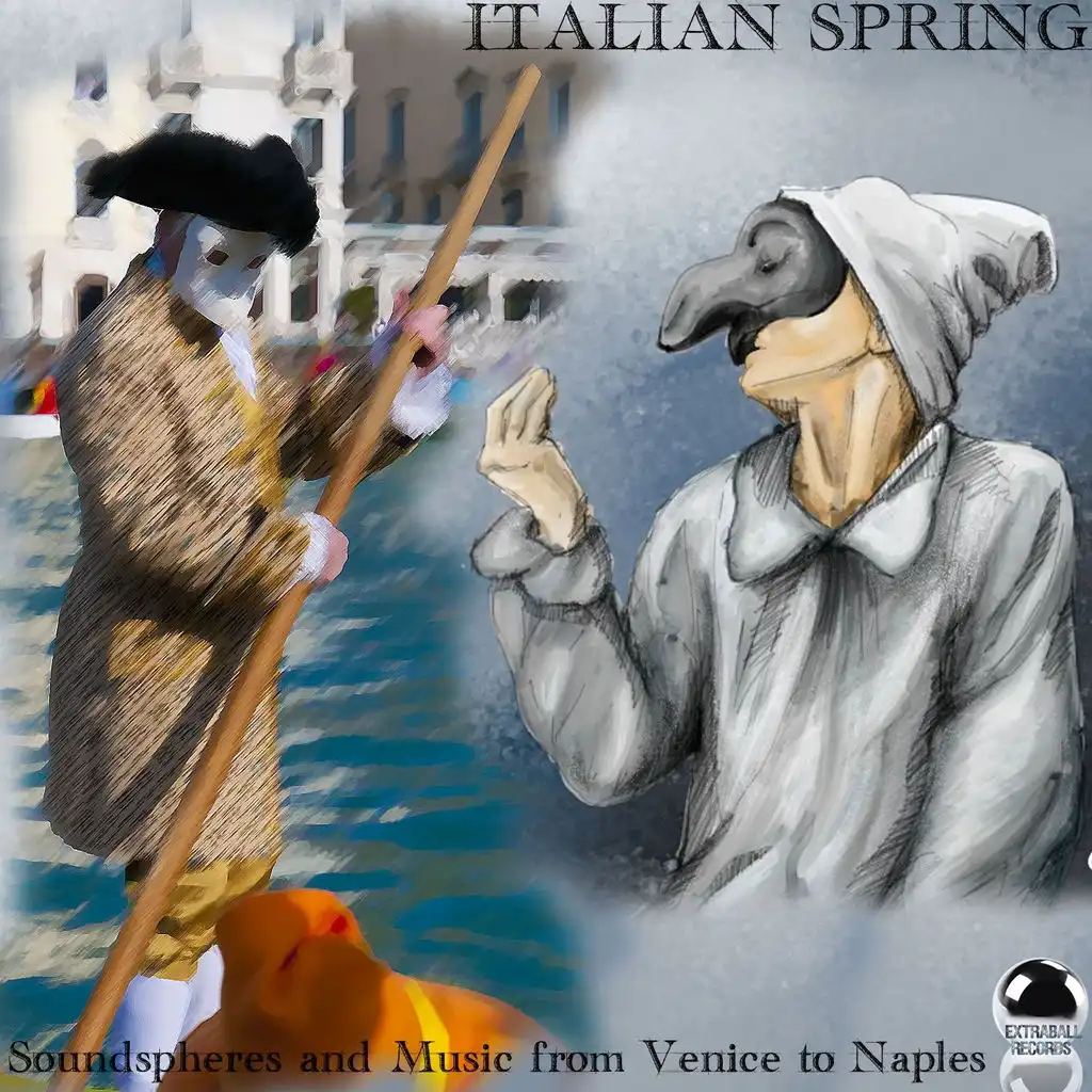 Italian Spring (Soundspheres and Music from Venice to Naples)