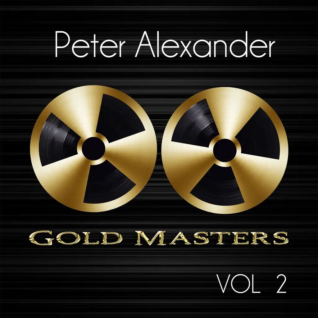 Gold Masters: Peter Alexander, Vol. 2