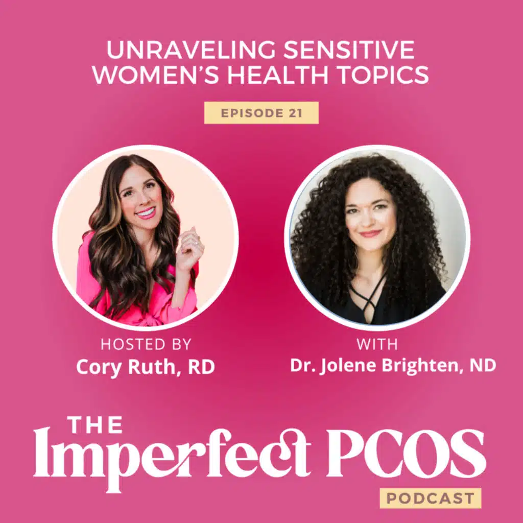 Unraveling Super Sensitive Women’s Health Topics with Dr. Jolene Brighten, ND