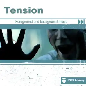 PMP Library: Tension (Foreground and Background Music for Tv, Movie, Advertising and Corporate Video)