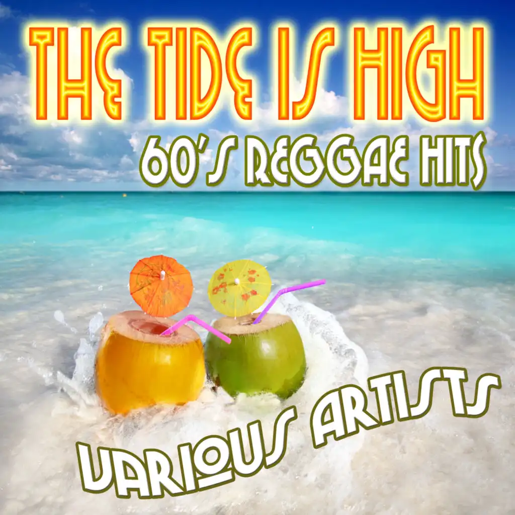 The Tide Is High: 60's Reggae Hits