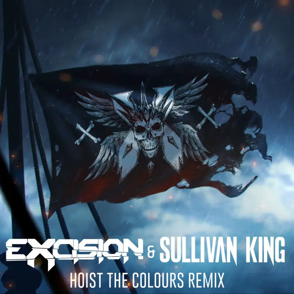 Hoist The Colours (Excision & Sullivan King Remix) [feat. Ebucs, Eric Hollaway, Daniel Brevik, Davide Dalmonte, Bobby Bass, Jesse Elkins & Luke G. Taylor]